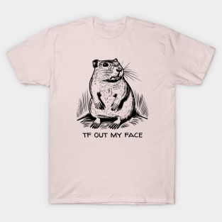 TF Out My Face T-Shirt